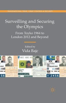 Vida Bajc - Surveilling and Securing the Olympics, Häftad