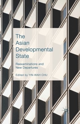 The Asian Developmental State 1
