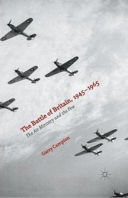 bokomslag The Battle of Britain, 1945-1965