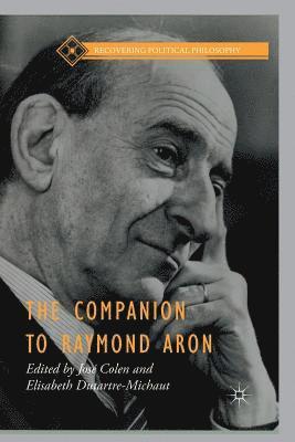 José Colen, Elisabeth Dutartre-Michaut, Jose Colen, Elisabeth Colen, José - Companion to Raymond Aron, Häftad