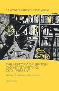 bokomslag The History of British Women's Writing, 1970-Present