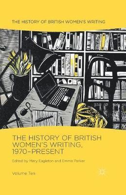 bokomslag History of British Women's Writing, 1970-Present