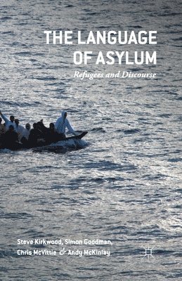 Steven Kirkwood, Simon Goodman, Chris McVittie, Andy McKinlay, Andy Mckinlay, Chris Mcvittie - Language of Asylum, Häftad