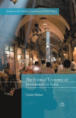 The Political Economy of Investment in Syria 1