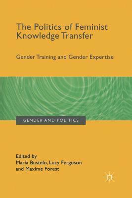 bokomslag The Politics of Feminist Knowledge Transfer