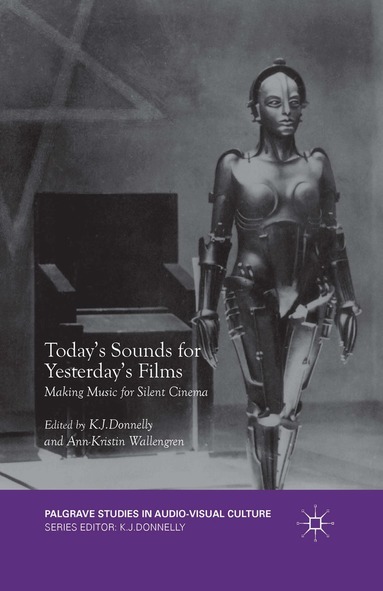 K.J. Donnelly, Ann-Kristin Wallengren - Today's Sounds for Yesterday's Films, Häftad
