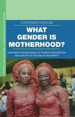 What Gender is Motherhood? 1