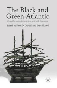 bokomslag The Black and Green Atlantic