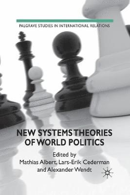New Systems Theories of World Politics 1