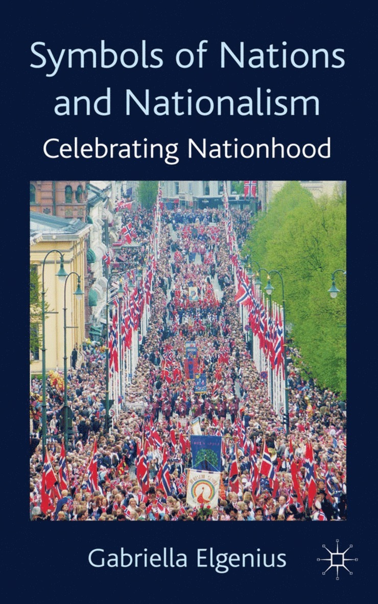 Gabriella Elgenius - Symbols of Nations and Nationalism, Häftad