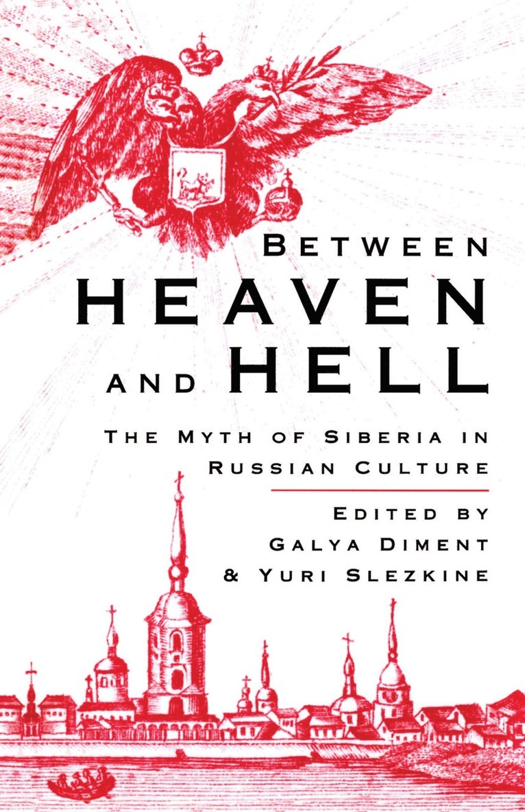 G. Diment, Y. Slezkine - Between Heaven and Hell, Häftad