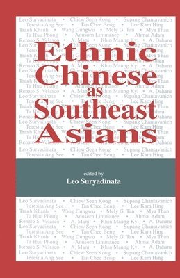 bokomslag Ethnic Chinese As Southeast Asians