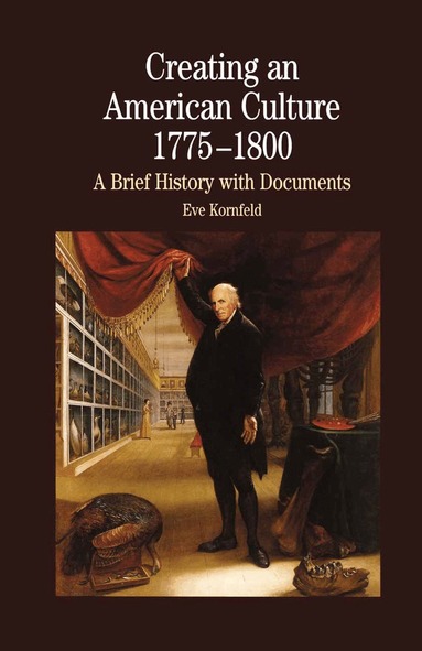 NA NA - Creating An American Culture: 1775-1800, Häftad