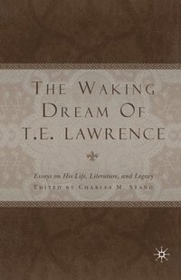bokomslag Waking Dream of T.E. Lawrence