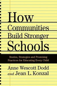 bokomslag How Communities Build Stronger Schools