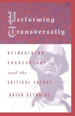 E. Aston, Bryan Reynolds, Kenneth A. Loparo - Performing Transversally, Häftad