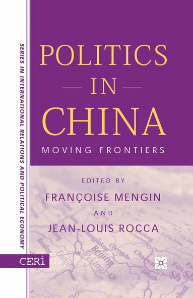 F. Mengin, J. Rocca - Politics in China, Häftad