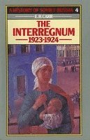 bokomslag A History of Soviet Russia: 2 The Interregnum 1923-1924