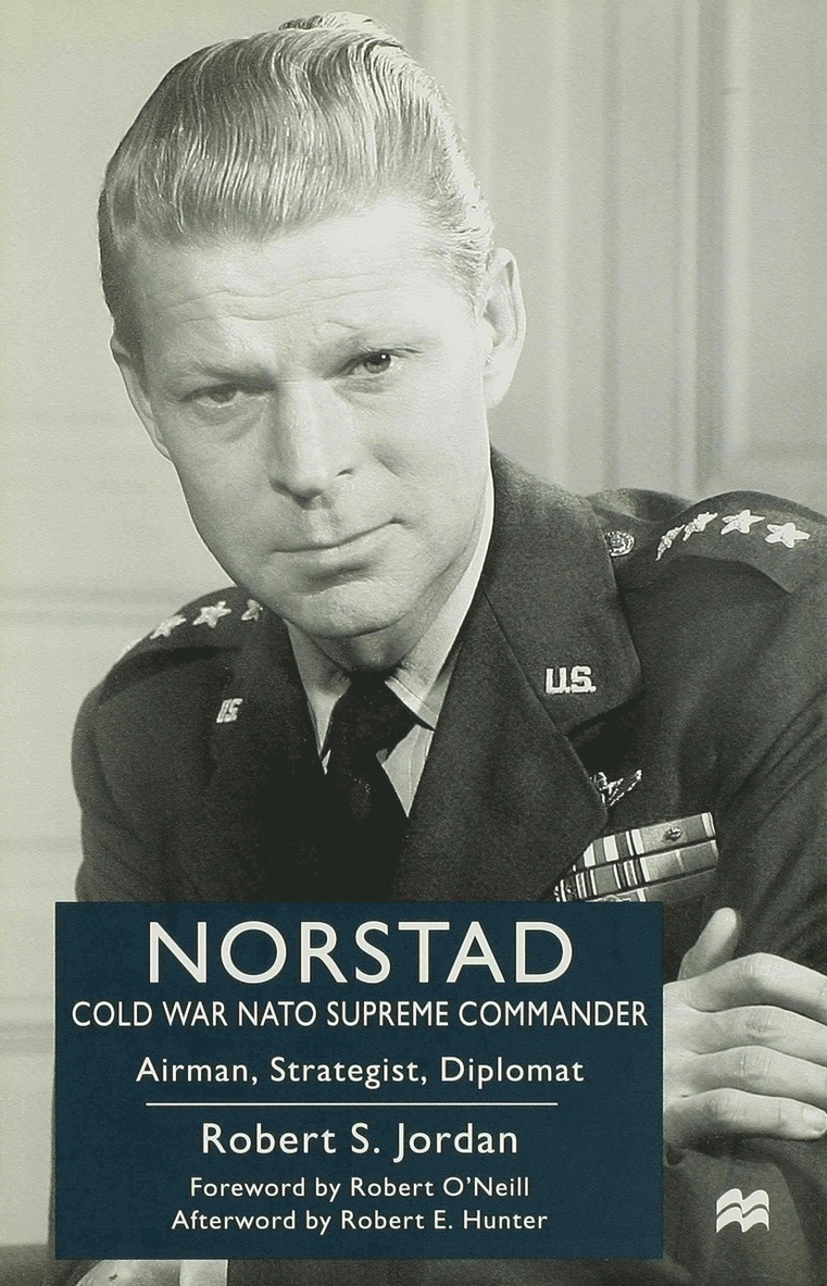 R. Jordan - Norstad: Cold-War Supreme Commander, Häftad