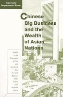 bokomslag Chinese Big Business and the Wealth of Asian Nations