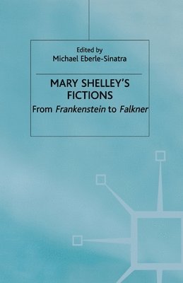 bokomslag Mary Shelley's Fictions