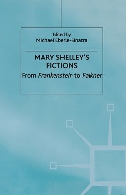 Mary Shelley's Fictions 1