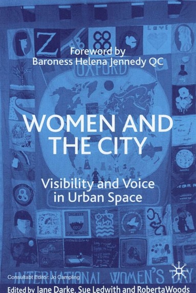 J. Darke, Sue Ledwith, R. Woods - Women and the City, Häftad