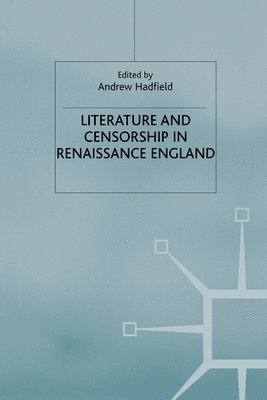 Literature and Censorship in Renaissance England 1