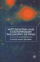 S. Schroeder - Wittgenstein and Contemporary Philosophy of Mind, Häftad