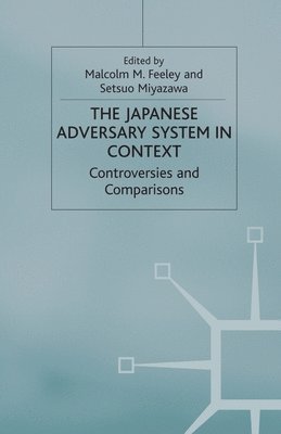 M. Feeley, S. Miyazawa - Japanese Adversary System in Context, Häftad