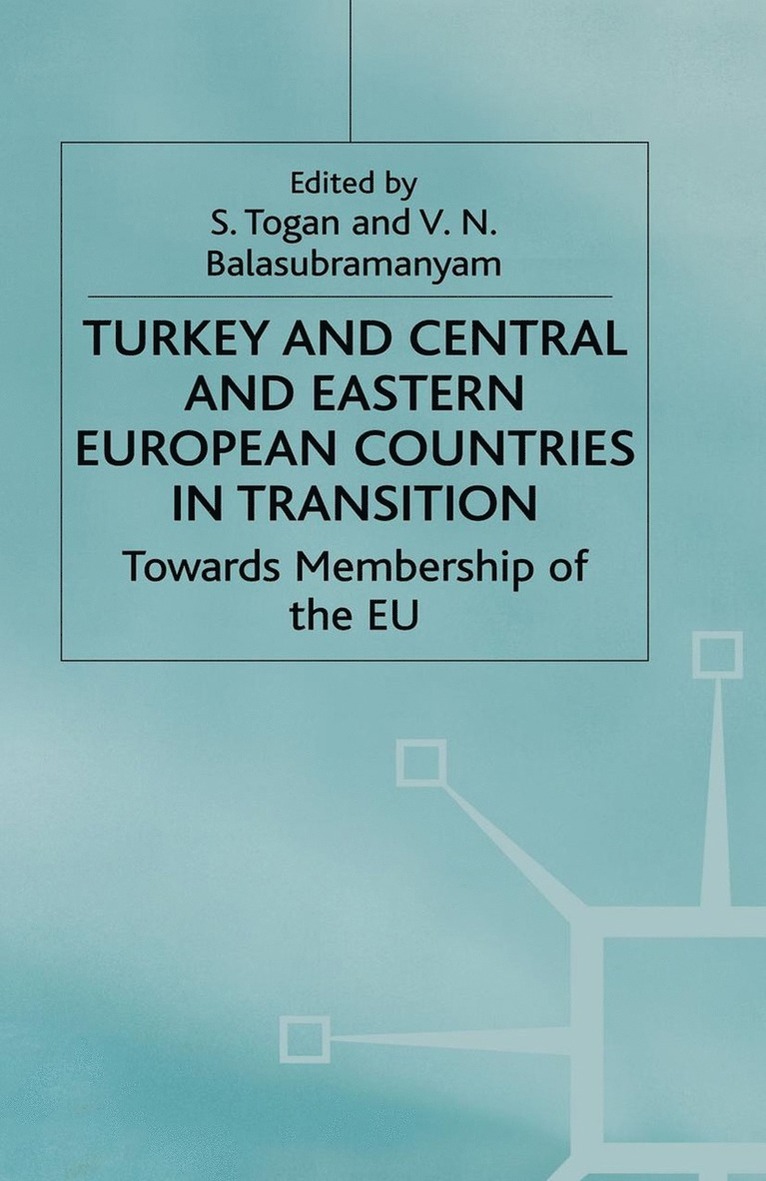 V. Balasubramanyam, S. Togan - Turkey and Central and Eastern European Countries in Transition, Häftad