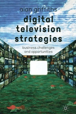 bokomslag Digital Television Strategies