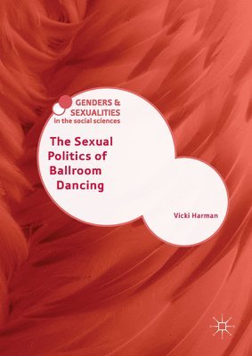 The Sexual Politics of Ballroom Dancing 1