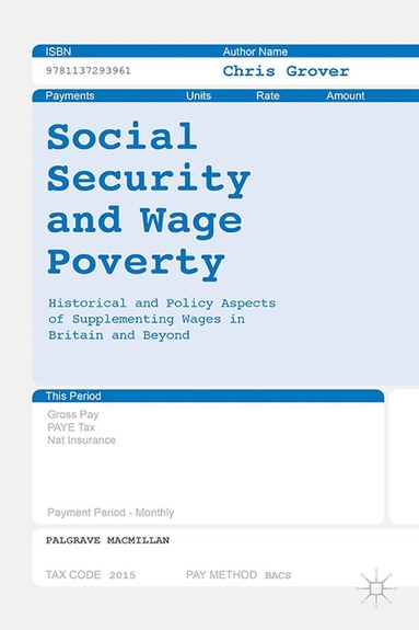 Chris Grover - Social Security and Wage Poverty, Häftad