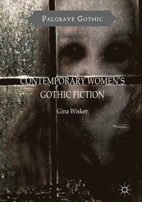 bokomslag Contemporary Women's Gothic Fiction