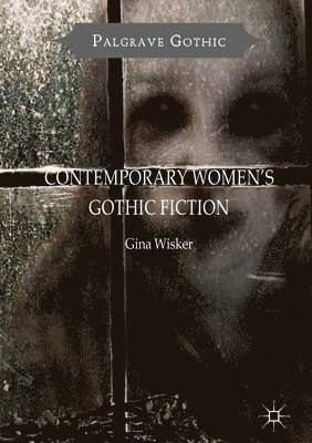 Contemporary Women's Gothic Fiction 1
