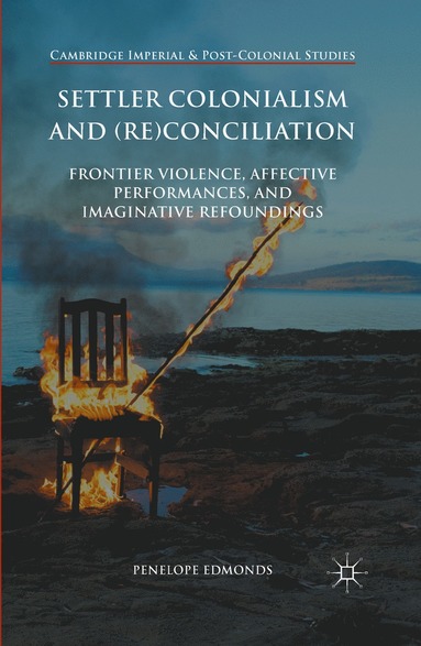 bokomslag Settler Colonialism and (Re)conciliation