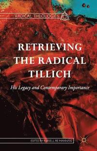 bokomslag Retrieving the Radical Tillich