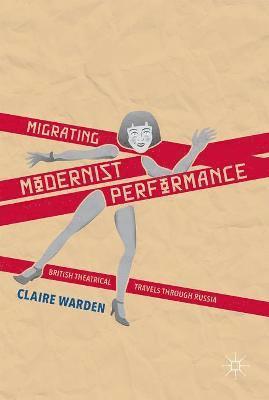 Migrating Modernist Performance 1