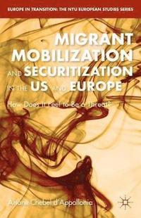 bokomslag Migrant Mobilization and Securitization in the US and Europe