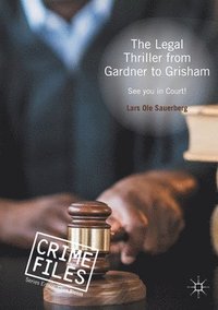 bokomslag The Legal Thriller from Gardner to Grisham
