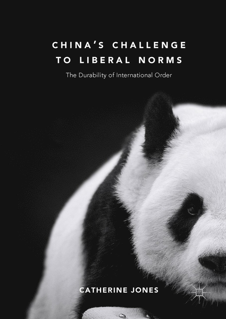 Catherine Jones - China's Challenge to Liberal Norms, Häftad