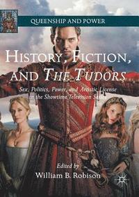 bokomslag History, Fiction, and The Tudors