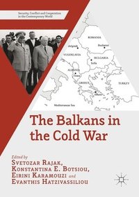 bokomslag The Balkans in the Cold War