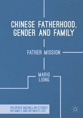 bokomslag Chinese Fatherhood, Gender and Family