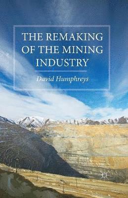 bokomslag Remaking of the Mining Industry