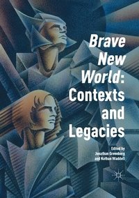 bokomslag 'Brave New World': Contexts and Legacies