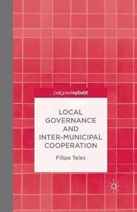 bokomslag Local Governance and Intermunicipal Cooperation