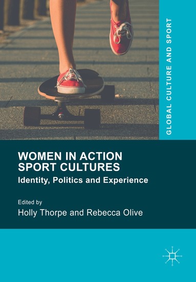 Holly Thorpe, Rebecca Olive - Women in Action Sport Cultures, Häftad