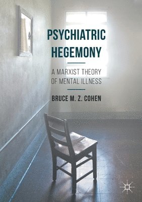 bokomslag Psychiatric Hegemony